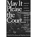May It Please the Court: The Most Significant Oral Arguments Made Before the Supreme Court Since 1955