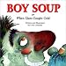 Boy Soup: Or When Giant Caught Cold