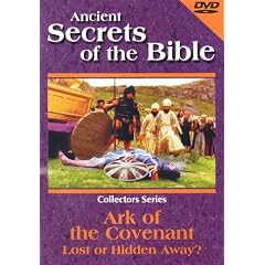 Ancient Secrets of the Bible: Ark of the Covenant - Lost or Hidden Away?
