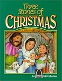  : Three Stories of Christmas: Mary's Christmas Story, the Shepherd's Christmas, Three Presents for Baby Jesus (An Arch Books Gift Collection)