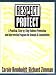 Respect and Protect - Manual: A Practical, Step-by-Step Violence Prevention and Inter...