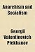 Anarchism and Socialism