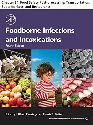Foodborne Infections and Intoxications: Chapter 34. Food Safety Post-processing: Transportation, Supermarkets, and Restaurants (Food Science and Technology)
