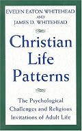 Christian Life Patterns: The Psychological Challenges and Religious Invitations fo Adult Life