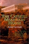 The Catskill Mountain House