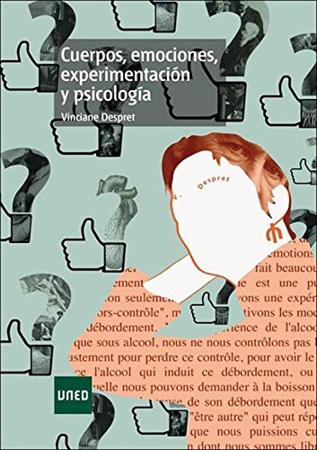 Cuerpos, emociones, experimentación y psicología (Spanish Edition)