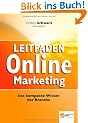 Leitfaden Online-Marketing: Das kompakte Wissen der Branche