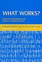 What Works?: Evidence-based Policy and Practice in Public Services