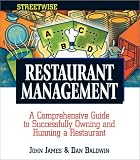  : Streetwise Restaurant Management: A Comprehensive Guide to Successfully Owning and Running a Restaurant (Adams Streetwise Series)