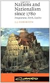 Myths and Nationalism since 1780: Programme, Myth, Reality (Wiles Lectures)