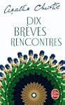 DIX BR�VES RENCONTRES
