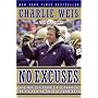 No Excuses: One Man's Incredible Rise Through the NFL to Head Coach of Notre Dame