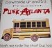 Punk Atlanta: Downside Up Records and 513 Presents...Yeah, We Road the Short Bus Too!! Image