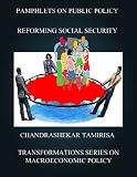 Reforming Social Security (Transformations Series on Macroeconomic Policy)