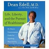 Life, Liberty, and the Pursuit of Healthiness CDpar Dean Edell