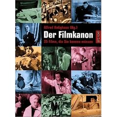 Der Filmkanon: 35 Filme, die Sie kennen m�ssen