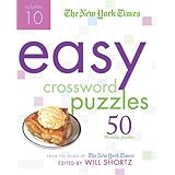 the new york times easy crossword puzzles volume 10 50 monday puzzles from the pages of the new york times