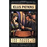 The Raven in the Foregate (Brother Cadfael Mysteries) ~ Ellis Peters