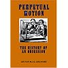Perpetual Motion: The History of an Obsession