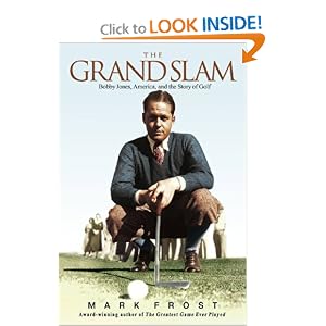 The Grand Slam : Bobby Jones, America, and the Story of Golf