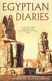 Review Gibson Square Books Ltd  / Egyptian Diaries: How One Man Solved the Mysteries of the Nile