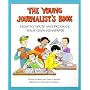 Young Journalist'S Book: Write