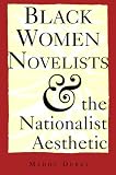 Black Women Novelists And The Nationalist Aesthetic