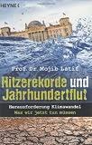 Produkt-Bild: Hitzerekorde und Jahrhundertflut. Herausforderung Klimawandel. Was wir jetzt tun m&uuml;ssen