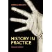 History in Practice (Hodder Arnold Publication)