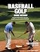 Search : The Original Baseball Golf Swing Method