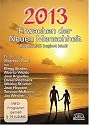 2013 - Erwachen der Neuen Menschheit. Die Zukunft beginnt jetzt!