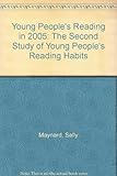Young people's reading in 2005 : the second study of young people's reading habits