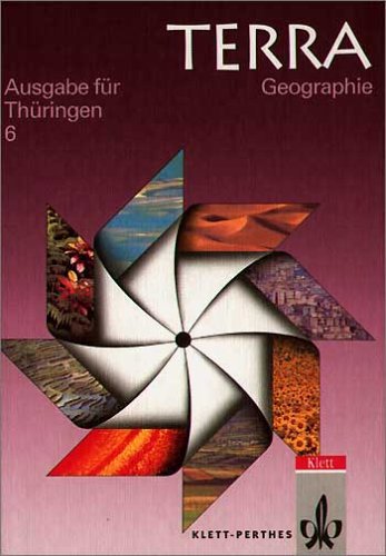 TERRA Geographie f�r Th�ringen. 6. Schuljahr. Regelschulen und Gymnasien. Neu