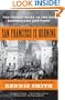 San Francisco Is Burning: The Untold Story of the 1906 Earthquake and Fires