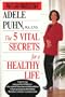 5 Vital Secrets for a Healthy Life