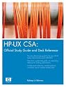 HP-UX CSA: Official Study Guide and Reference (2nd Edition)