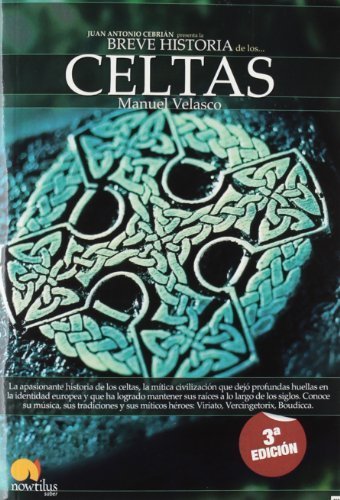 Breve Historia de los Celtas (Spanish Edition) by Manuel Velasco (2010-10-01)