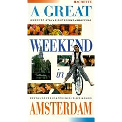 A Great Weekend in Amsterdam