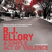 A Simple Act of of Violence | [R J Ellory]