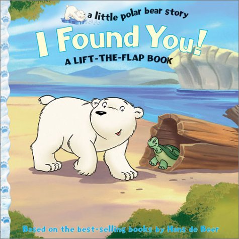Childrens Toyshop  Books : I Found You!: A Lift-the-flap Book (Little Polar Bear Story)