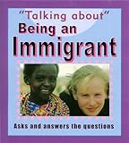 Talking about being an immigrant