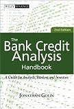 The Bank Credit Analysis Handbook: A Guide for Analysts, Bankers and Investors (Wiley Finance)
