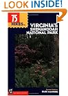 75 Hikes in Virginia's Shenandoah National Park (100 Hikes In...)