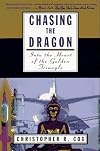 Chasing the Dragon: Into the Heart of the Golden Triangle