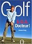 Golf : SOS Docteur !