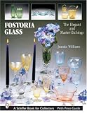 Fostoria Glass: The Elegant And Master-etchings (Schiffer Book for Collectors)