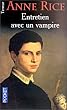 Chroniques des vampires, tome 1 : Entretien avec un vampire