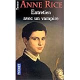 Chroniques des vampires, tome 1 : Entretien avec un vampirepar Anne Rice