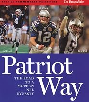 Patriot Way: The Road to a Modern Day Dynasty