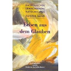 Katholischer Erwachsenenkatechismus, Zweiter Band: Leben aus dem Glauben: BD 2